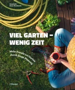 Viel Garten - Wenig Zeit (Brunhilde Bross) -Grün Raum Verkaufsgeschäft 26029 Viel 20Garten 20 20Wenig 20Zeit Brunhilde 20Bross 1