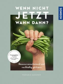 Wenn Nicht Jetzt, Wann Dann? (Manuela Gassner) -Grün Raum Verkaufsgeschäft 37114 Wenn 20nicht 20jetzt 20Wann 20dann Manuela 20Gassner 1