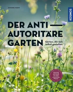 Der Antiautoritäre Garten (Simone Kern) -Grün Raum Verkaufsgeschäft 37125 Der 20antiautoritaere 20Garten Simone 20Kern 1
